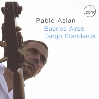 Buenos Aires Tango Standards by Pablo Aslan