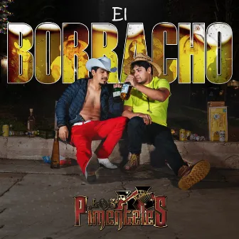 El Borracho by Los Pimenteles