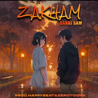 Zakham by Sanki Sam