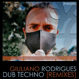 Giuliano Rodrigues Dub Techno Remixes by GROODEEP