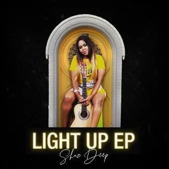 Light Up EP by Shaz Deep