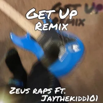 Get Up 2.0 by Zeus Raps