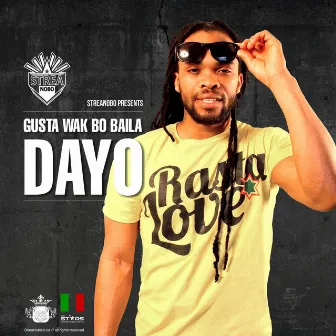 Gusta Wak Bo Baila by Dayo