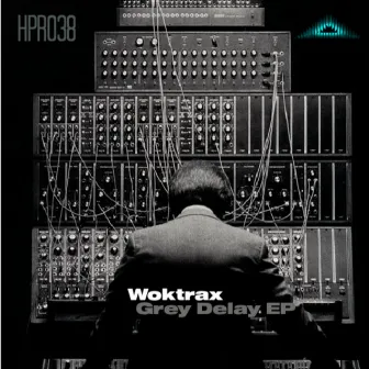 Grey Delay EP by Woktrax