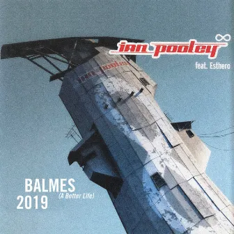 Balmes (A better life) feat. Esthero by Ian Pooley