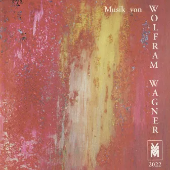 Musik von Wolfram Wagner by Wolfram Wagner