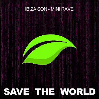 Mini Rave by Ibiza Son