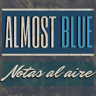 Notas al aire by Almost Blue