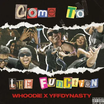 Come To The Function by Whoodie