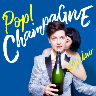 Pop! Champagne by Sinclair