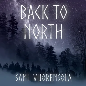 Back to North by Sami Vuorensola