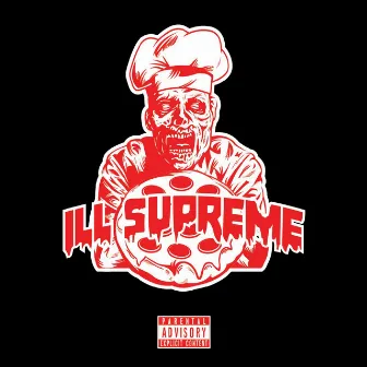 Ill Supreme 2 by Ill Supreme