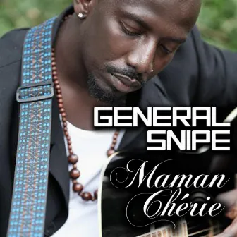 Maman Chérie by General Snipe