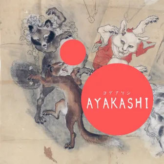 AYAKASHI by 