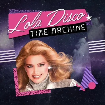 Time Machine by Lola Disco ☀