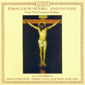 Choral Music (16Th Century Renaissance) - Victoria, T.L. / Pujol, J.P. (La Colombina) by Colombina, La