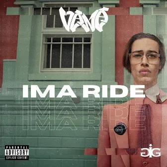 Ima Ride by Vana