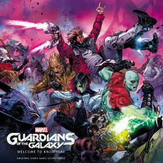 Marvel's Guardians of the Galaxy: Welcome to Knowhere (Original Video Game Soundtrack) by Richard Jacques