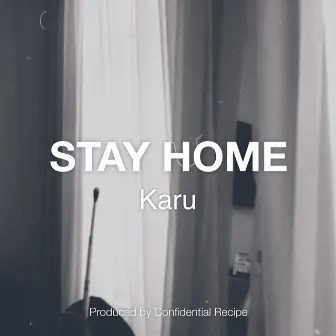 Stay Home by Karu