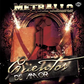 Cuentos de Amor by Metrallo