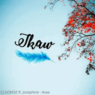 Ikaw by CJ GOM3Z