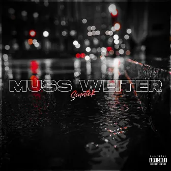 Muss weiter by Sinntek