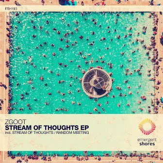 Stream of Thoughts by ZGOOT