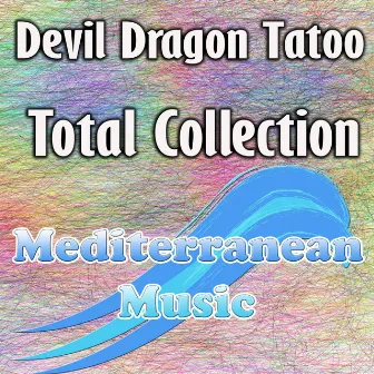 Total Collection by Devil Dragon Tatoo