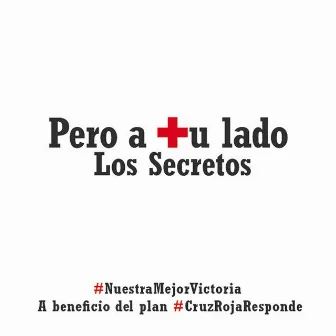 Pero a tu lado 2020 by Los Secretos