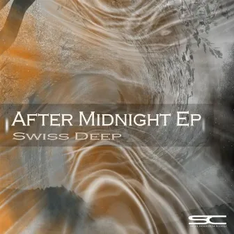 After Midnight Ep by Swiss Deep