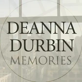 Memories by Deanna Durbin