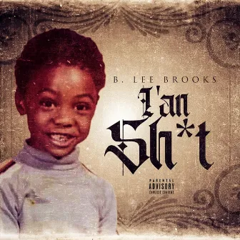 I'an Shit by B. Lee Brooks