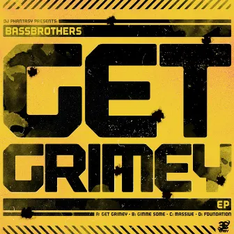 Get Grimey EP by BassBrothers