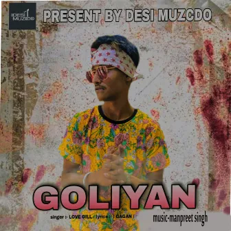 Goliyan by Love Gill