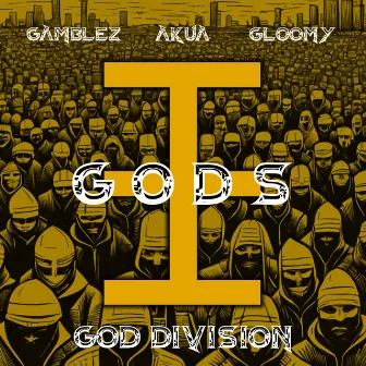 G O D S by God Division