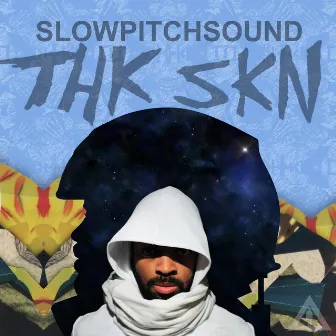 THK SKN by SlowPitchSound