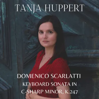 Keyboard Sonata In C-Sharp Minor, K.247 by Tanja Huppert