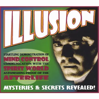 Mysteries & Secrets Revealed! by Illusion