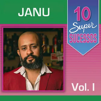 10 Super Sucessos by Janu