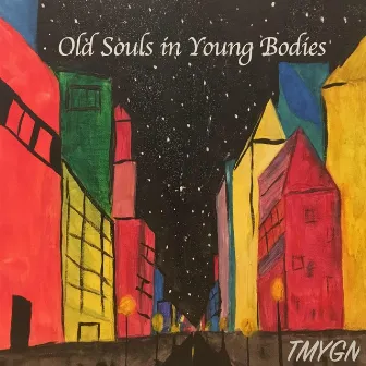 Old Souls in Young Bodies by Tmygn