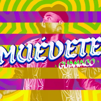 Muévete by GUANACO