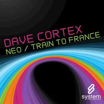 Neo/Train To France by Dave Cortex