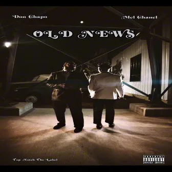 Old News by Mel Chanel