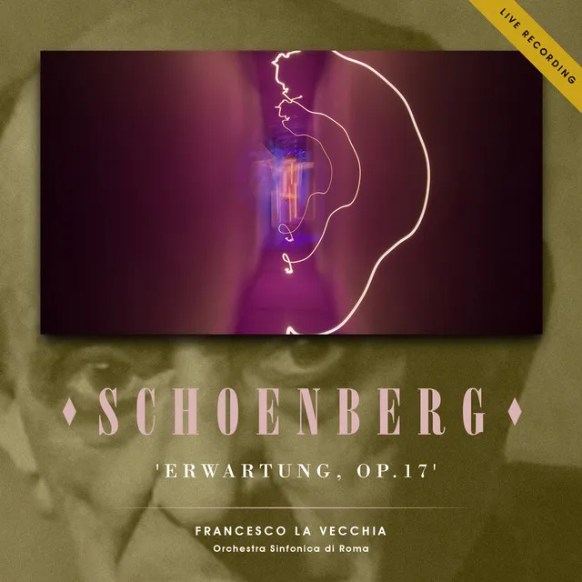 Schoenberg: Erwartung, Op. 17 (Live Recording)