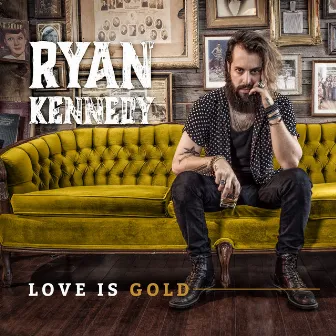 Love Is Gold by Ryan Kennedy