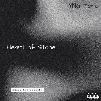 Heart of Stone by YNG Toro