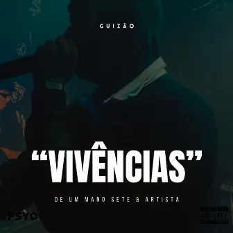 VIVÊNCIAS by Guizão