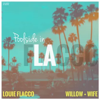 Poolside in LA by Louie Flacco