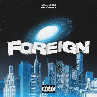 Foreign by Vxlious