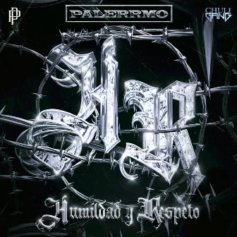 Humildad y Respeto by Palerrmo